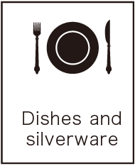 Dishes and silverware（食器類・カトラリー）