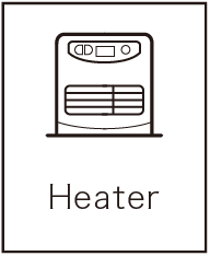 Heater（暖房器具）